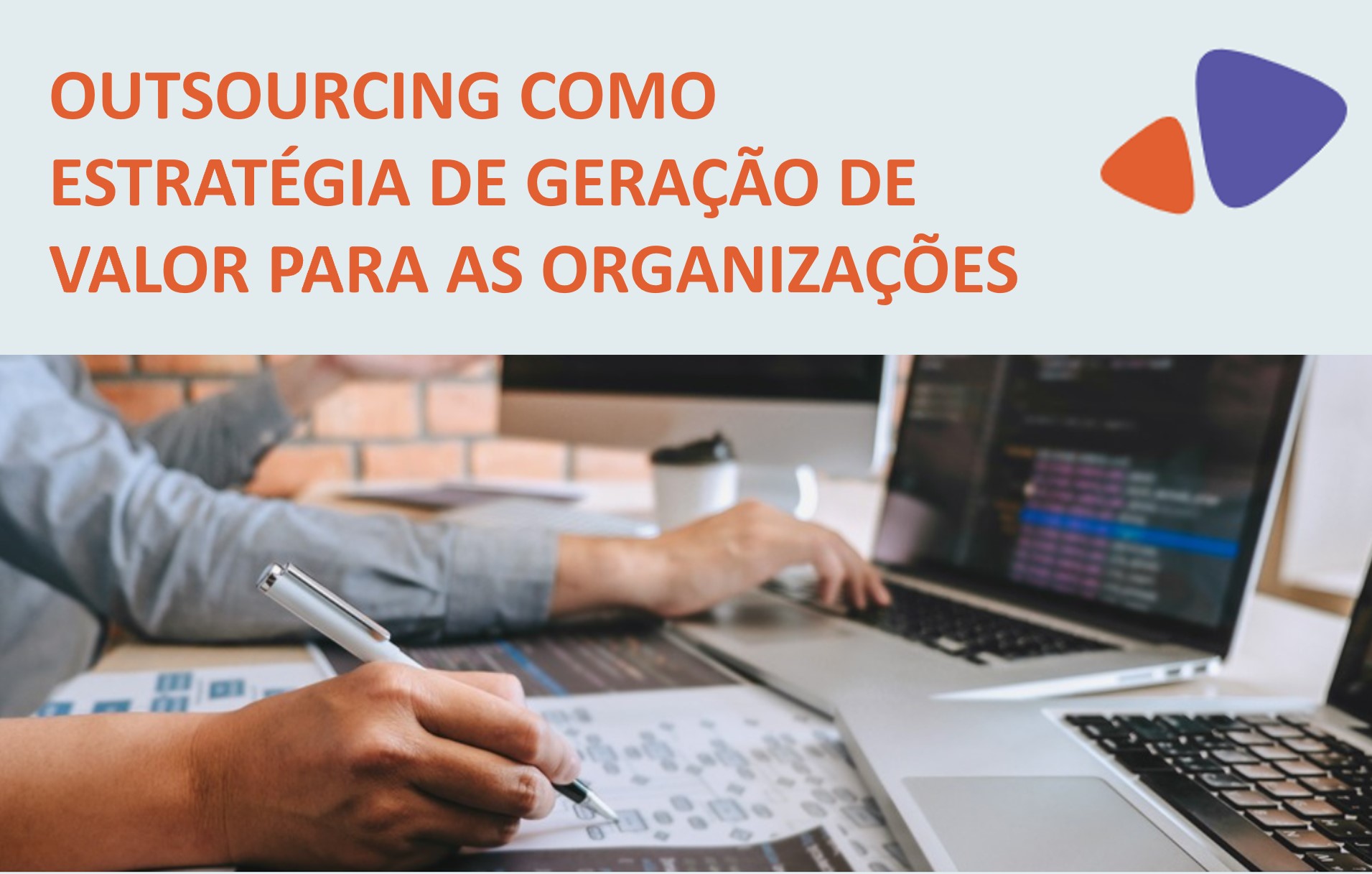 Outsoourcing como estratégia de geração de valor para as organizações